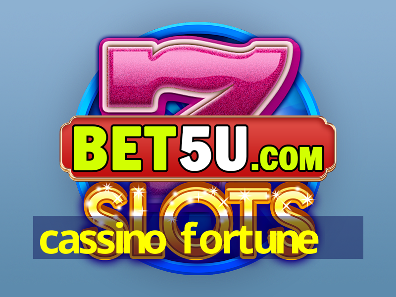 cassino fortune